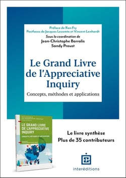 Le grand livre de l'Appreciative Inquiry : Concepts, méthodes et applications (2e édition)
