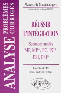 Réussir l'intégration - Problèmes corrigés
