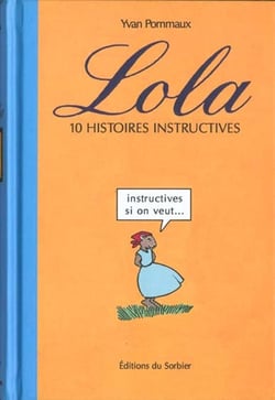 Lola . 10 histoires instructives