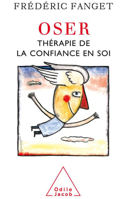 Oser - thérapie de la confiance en soi