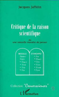 Critique de la raison scientifique ou une nouvelle maniere de penser