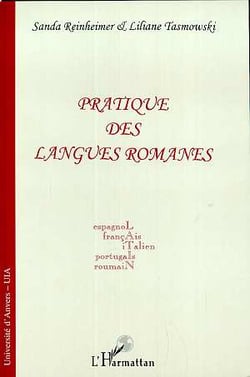 Pratique des langues romanes - espagnol, francais, italien, portugais, roumain