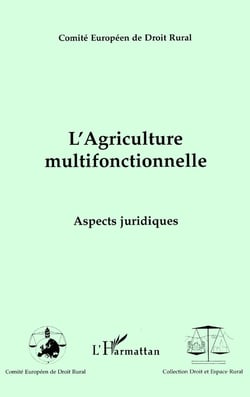 L'agriculture multifonctionnelle - aspects juridiques