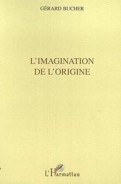 L'imagination de l'origine