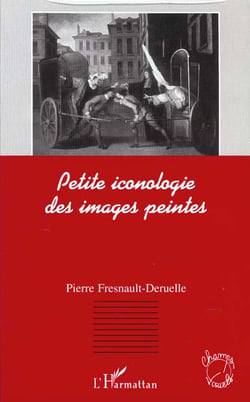 PETITE ICONOLOGIE DES IMAGES PEINTES