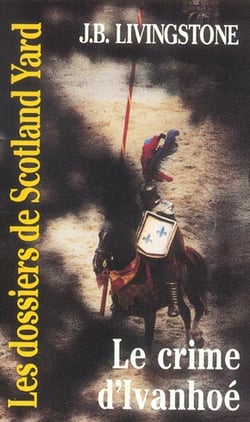 Le crime d'ivanhoé