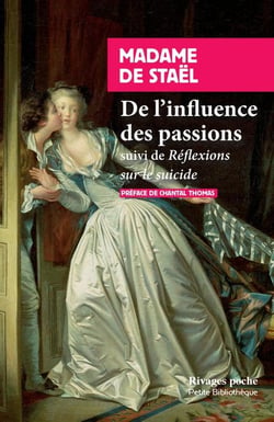 De l'influence des passions : réflexions sur le suicide