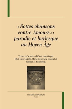 "sottes chansons contre amours" - parodie et burlesque au Moyen Age
