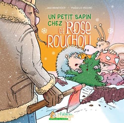 Un Petit Sapin Pour Rose Et Rouchou