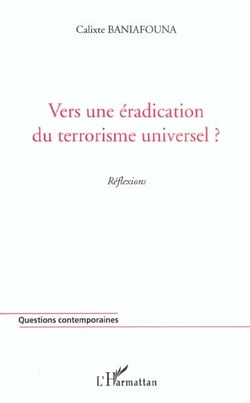 Vers une eradication du terrorisme universel ?