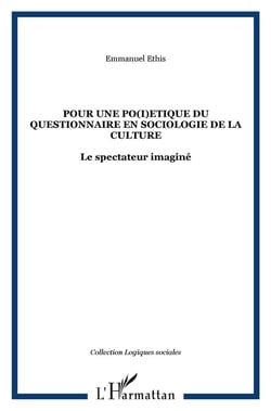 Pour une po(i)etique du questionnaire en sociologie de la culture : Le spectateur imaginé