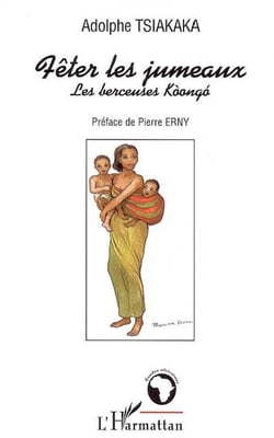 Fêter les jumeaux - les berceuses Kòongó
