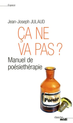 Ça ne va pas ? manuel de poésiethérapie