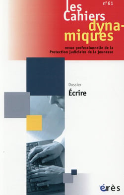 Les cahiers dynamiques n.61 : écrire