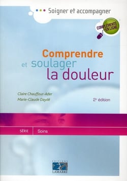 Comprendre et soulager la douleur 2e edition