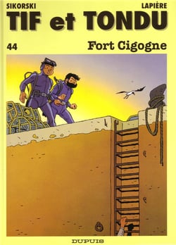 Tif et Tondu Tome 44 : fort Cigogne
