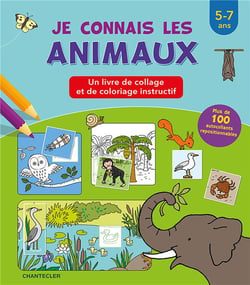 Je connais les animaux - un livre de collage et de coloriage instructif