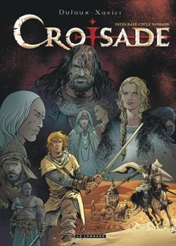 Croisade : Intégrale vol.2 : Tomes 5 à 8 : cycle nomade