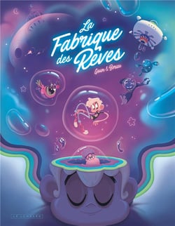 La fabrique des rêves Tome 1
