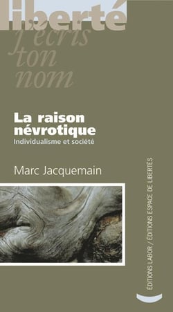 La raison névrotique - individualisme et société