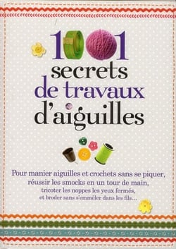 1001 secrets de travaux d aiguille