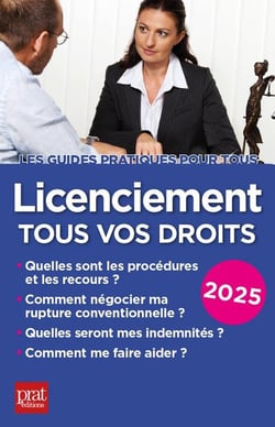 Licenciement : Tous vos droits (édition 2025)