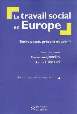Le travail social en Europe : entre passé, présent et avenir