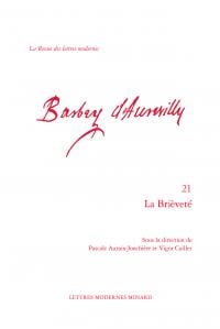 La revue des lettres modernes - Jules Barbey d'Aurevilly n.21 : la brieveté