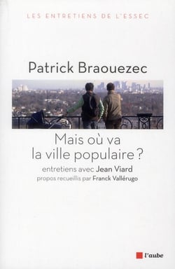 Mais ou va la ville populaire ? entretiens