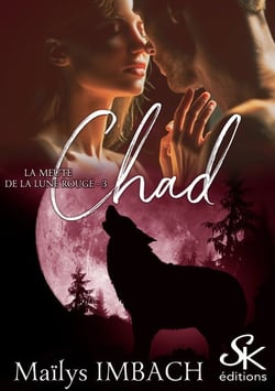 La meute de la lune rouge Tome 3 : Chad