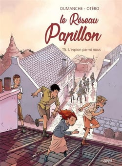 Le réseau Papillon Tome 5 : l'espion parmi nous