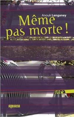 Même pas morte !