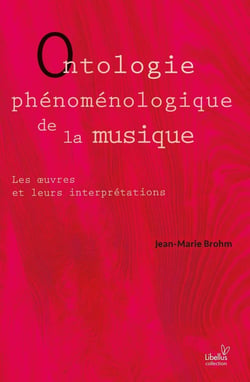 Ontologie phénoménologique de la musique : Les oeuvres et leurs interprétations