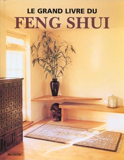 Le grand livre du feng shui