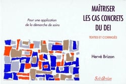 Maitriser les cas concrets du dei - textes et corrigés