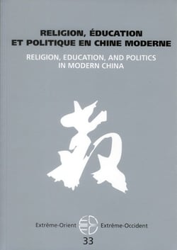 Extrême Orient extrême Occident n.33 : religion, éducation et politique en Chine moderne