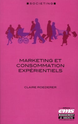 Marketing et consommation expérientiels