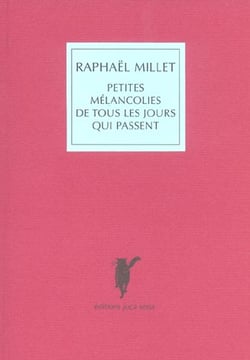 Petites mélancolies de tous les jours qui passent