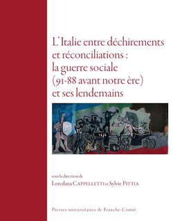 L'Italie entre déchirements et réconciliations : la guerre sociale (91-88 a.c.) et ses lendemains