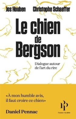 Le chien de Bergson : dialogue autour de l'art de rire