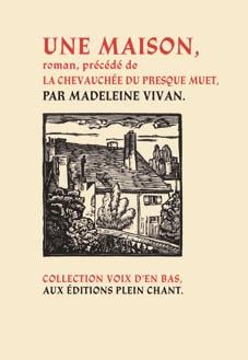 Une maison -  La chevauchée du presque-muet