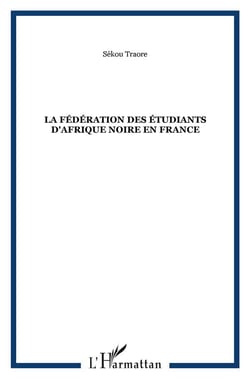 La fédération des étudiants d'Afrique Noire en France