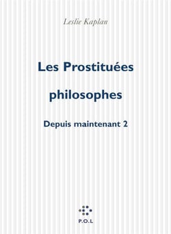 Les prostituées philosophes - depuis maintenant t.2