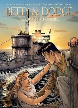 Betty & Dodge Tome 2 : crash au Québec