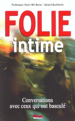 Folie intime - histoires vraies