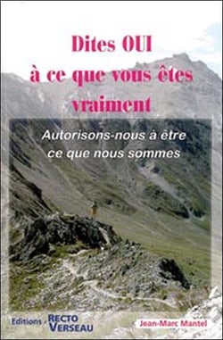 Dites oui à ce que vous êtes vraiment - autorisons-nous à être ce que nous sommes