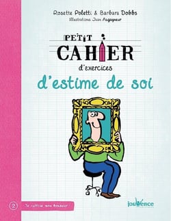 Petit cahier d'exercices : d'estime de soi