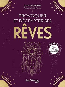Provoquer et décrypter ses rêves