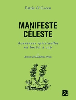 Manifeste céleste : aventures spirituelles en bottes à cap