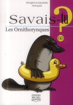 Savais-tu ? Tome 60 : les ornithorynques